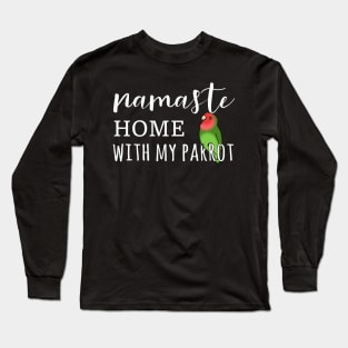 Namaste Home with rosy faced lovebird Long Sleeve T-Shirt